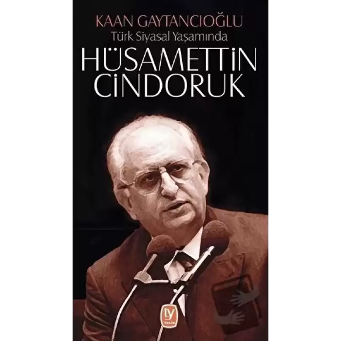 Türk Siyasal Yaşamında Hüsamettin Cindoruk