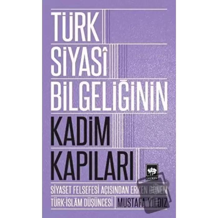 Türk Siyasi Bilgeliğinin Kadim Kapıları