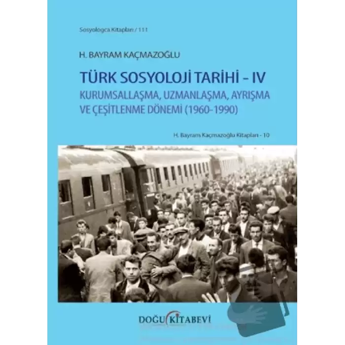 Türk Sosyoloji Tarihi IV