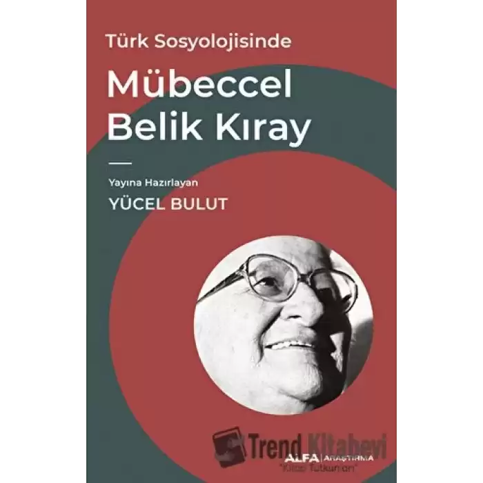 Türk Sosyolojisinde Mübeccel Belik Kıray