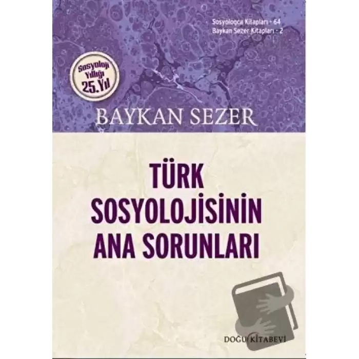 Türk Sosyolojisinin Ana Sorunları