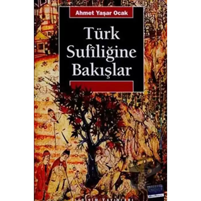 Türk Sufiliğine Bakışlar