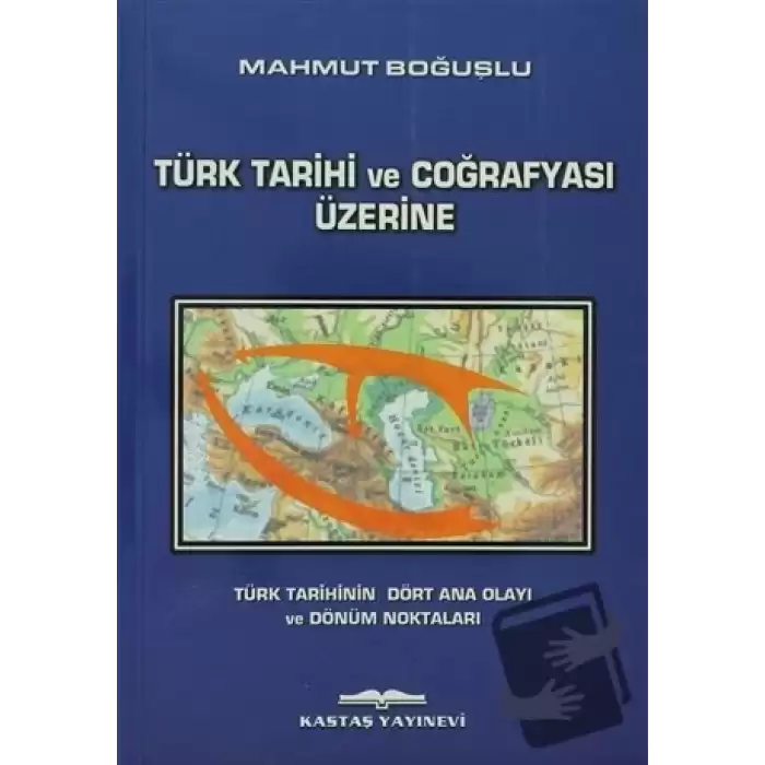 Türk Tarihi ve Coğrafyası Üzerine