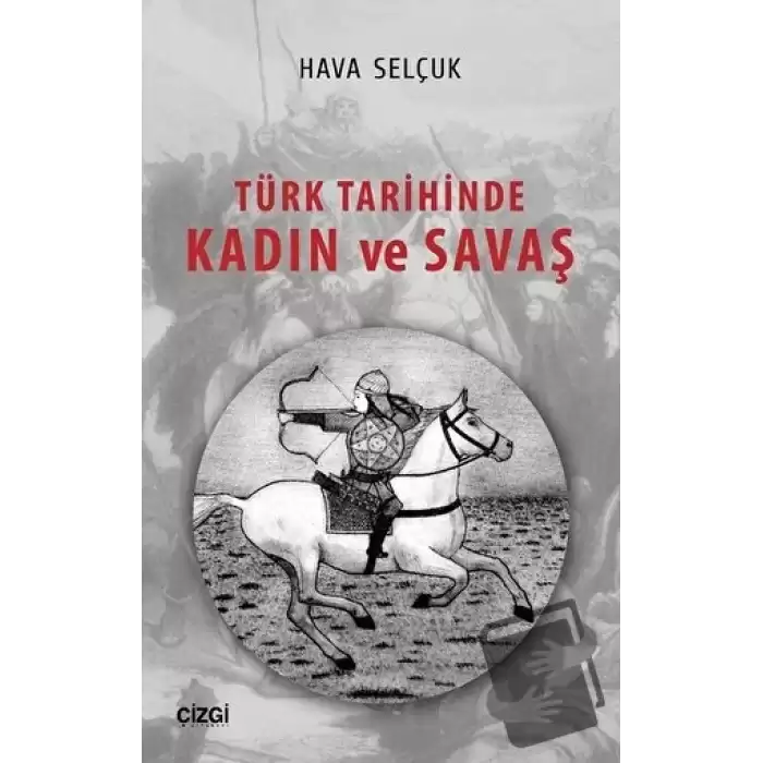 Türk Tarihinde Kadın ve Savaş