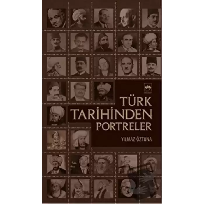 Türk Tarihinden Portreler