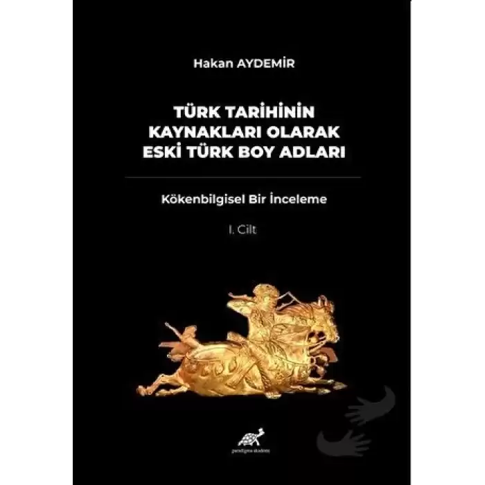 Türk Tarihinin Kaynakları Olarak Eski Türk Boy Adları