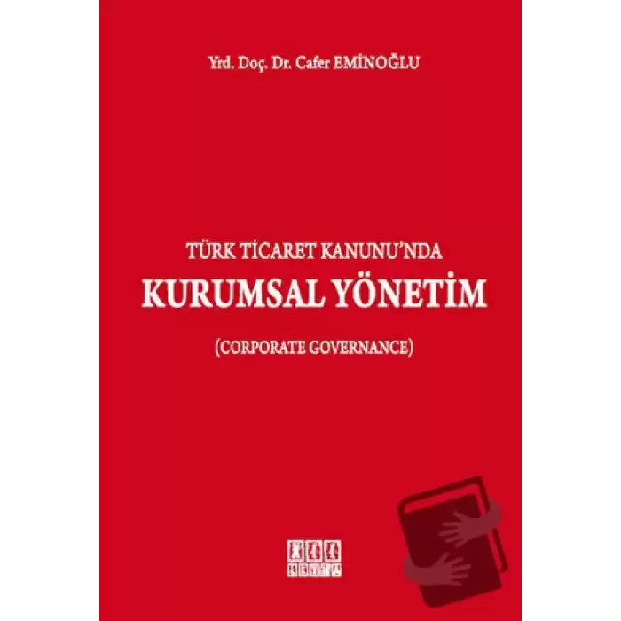 Türk Ticaret Kanununda Kurumsal Yönetim (Ciltli)