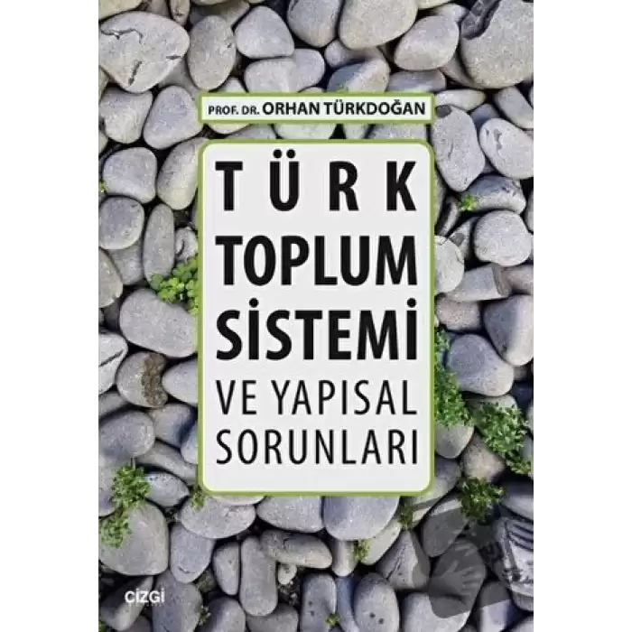 Türk Toplum Sistemi ve Yapısal Sorunları