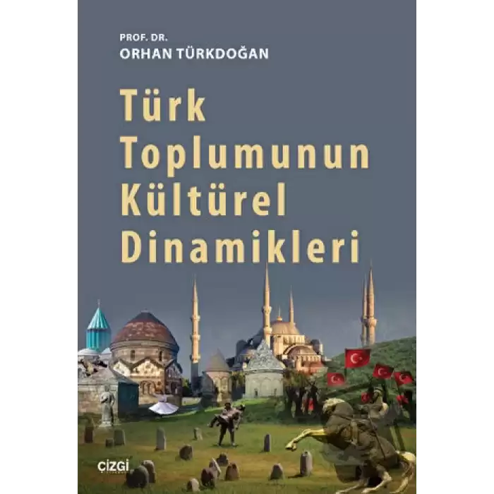 Türk Toplumunun Kültürel Dinamikleri