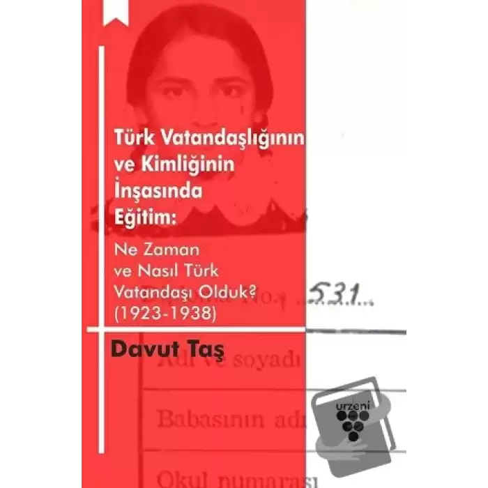 Türk Vatandaşlığının ve Kimliğinin İnşasında Eğitim