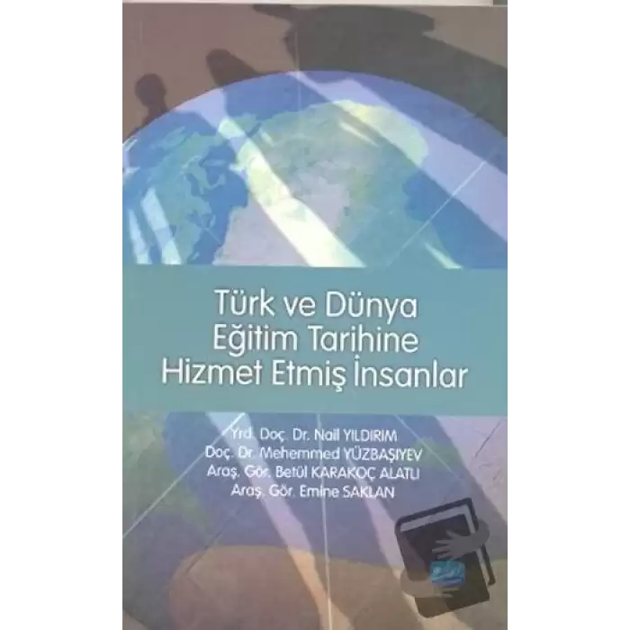 Türk ve Dünya Eğitim Tarihine Hizmet Etmiş İnsanlar