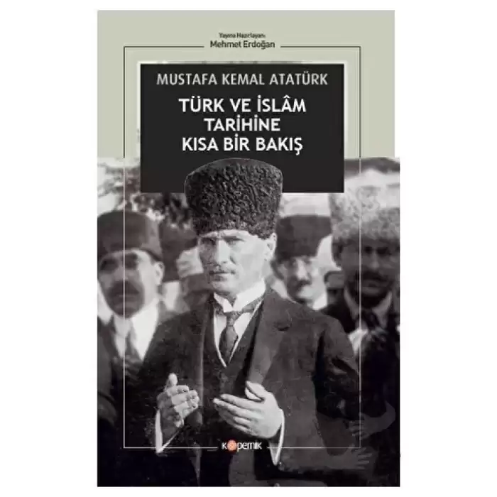 Türk ve İslam Tarihine Kısa Bir Bakış