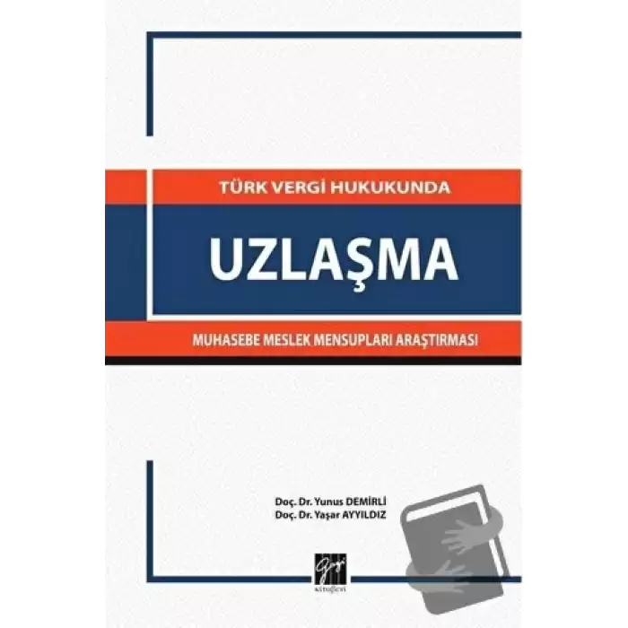 Türk Vergi Hukukunda Uzlaşma Muhasebe Meslek Mensupları Araştırması