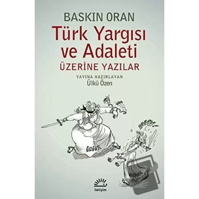 Türk Yargısı ve Adaleti Üzerine Yazılar