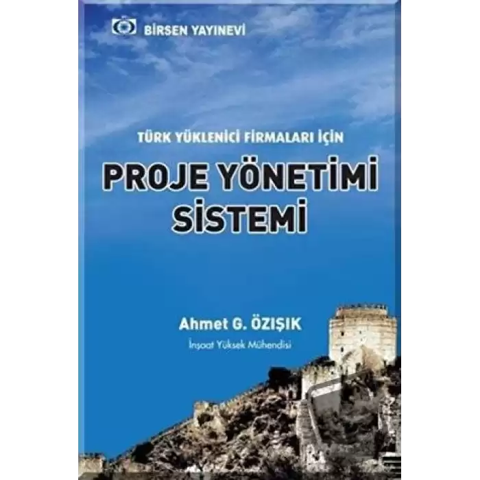 Türk Yüklenici Firmaları İçin Proje Yönetimi Sistemi