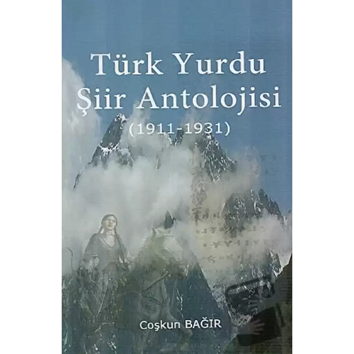 Türk Yurdu Şiir Antolojisi (1911-1931)