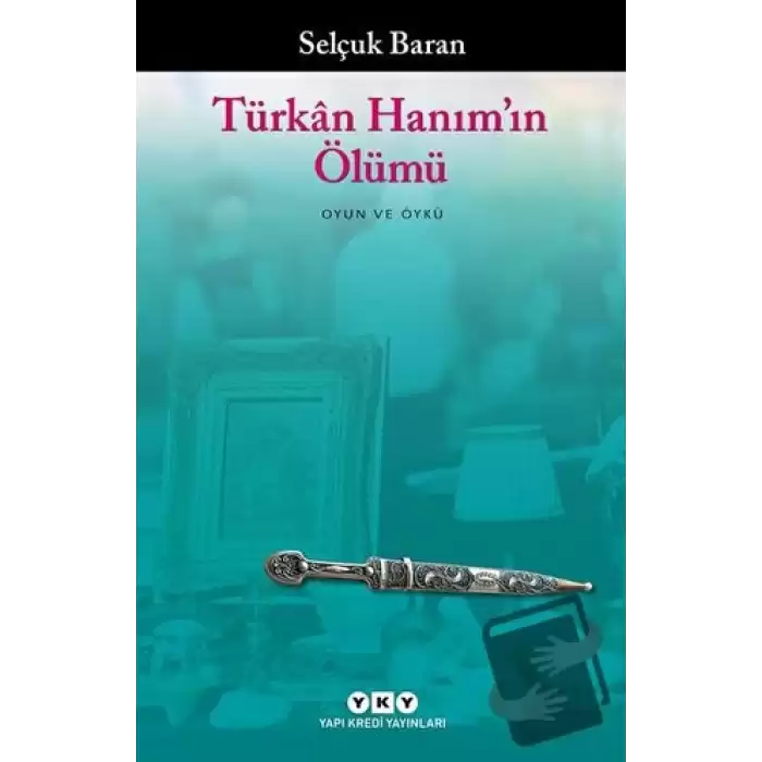 Türkan Hanım’ın Ölümü