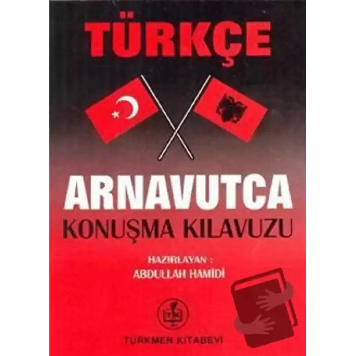 Türkçe - Arnavutça Konuşma Kılavuzu