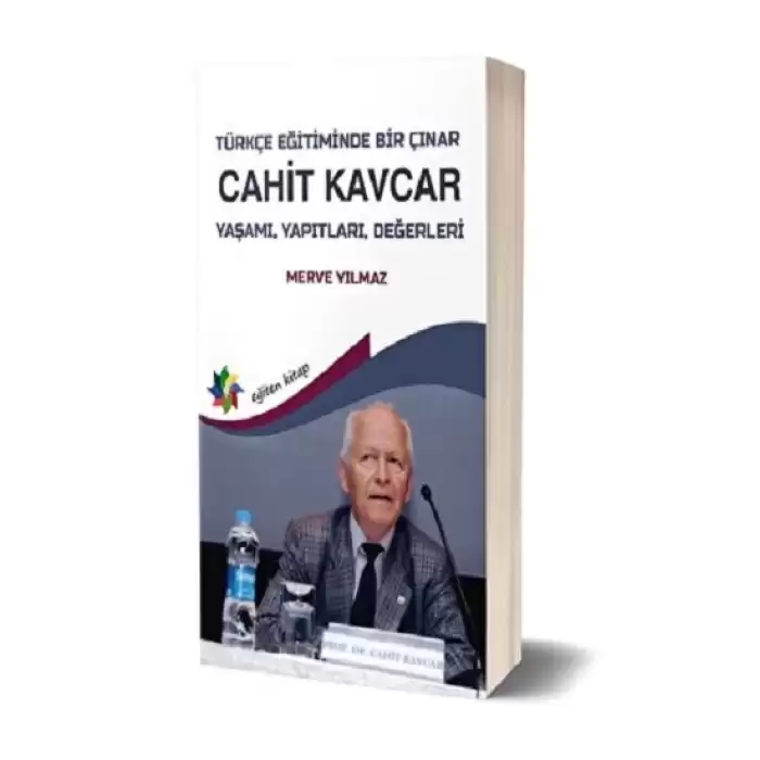 Türkçe Eğitiminde Bir Çınar: Cahit Kavcar