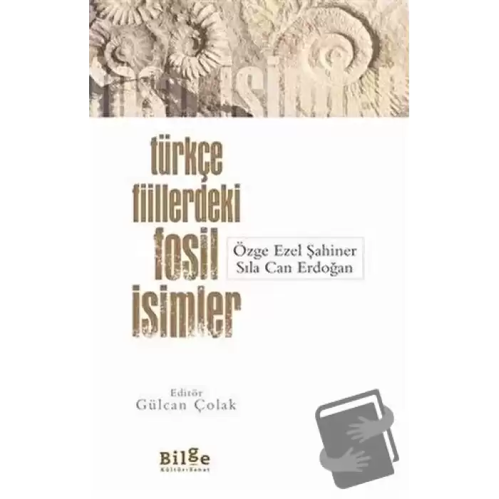 Türkçe Fiillerdeki Fosil İsimler