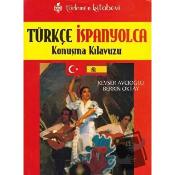 Türkçe - İspanyolca Konuşma Kılavuzu