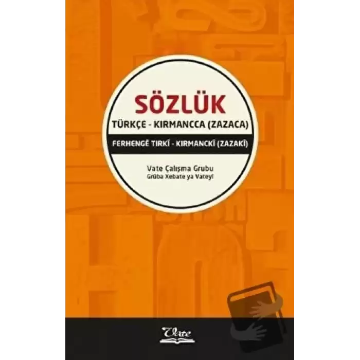 Türkçe - Kırmancca (Zazaca) Sözlük