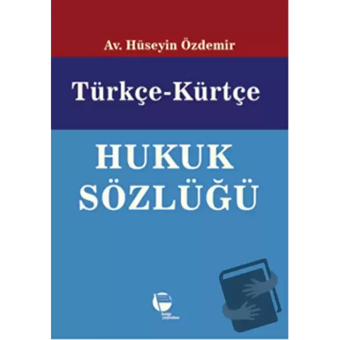 Türkçe-Kürtçe Hukuk Sözlüğü