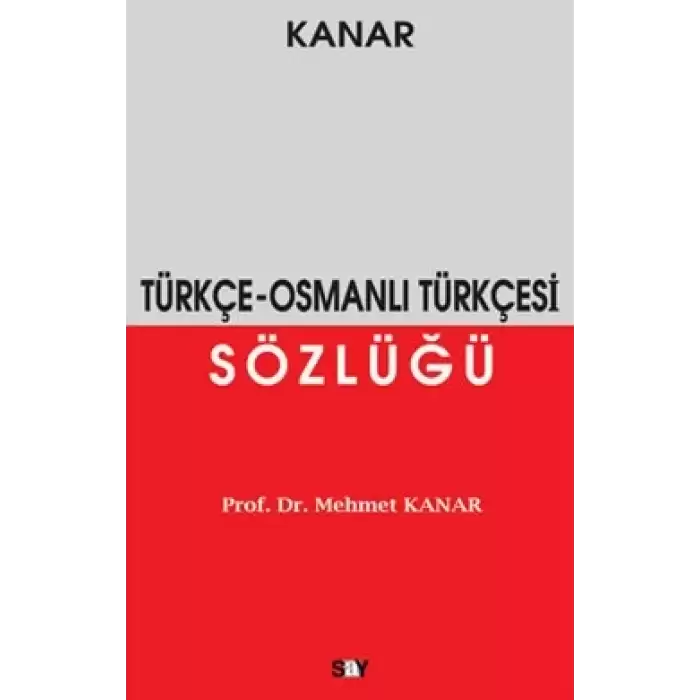 Türkçe - Osmanlı Türkçesi Sözlüğü