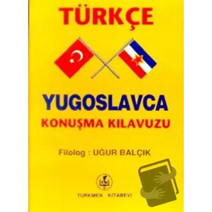 Türkçe - Yugoslavca Konuşma Kılavuzu