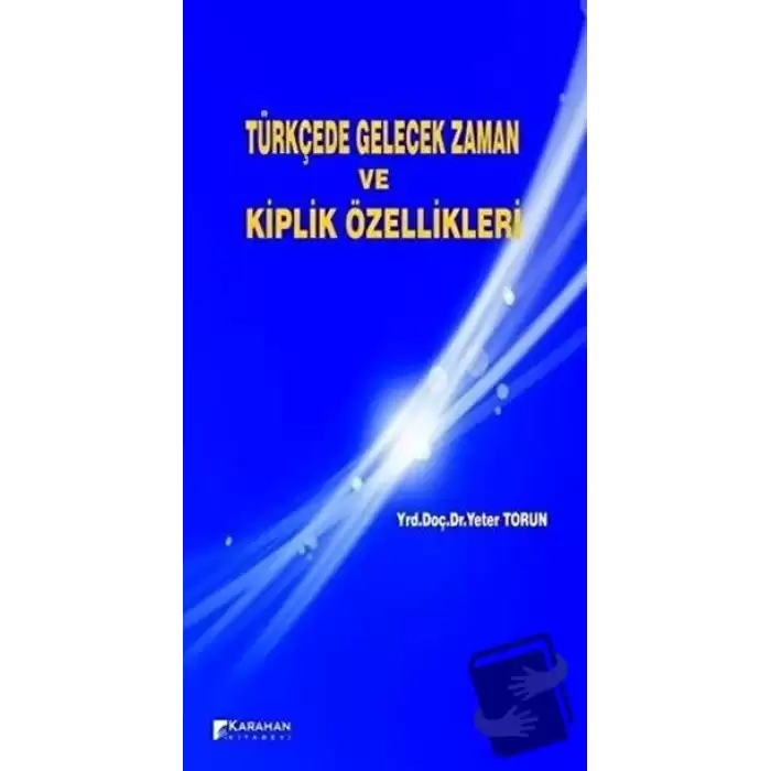 Türkçede Gelecek Zaman ve Kiplik Özellikleri