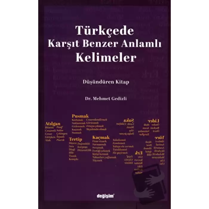 Türkçede Karşıt Benzer Anlamlı Kelimeler