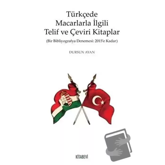 Türkçede Macarlarla İlgili Telif ve Çeviri Kitaplar