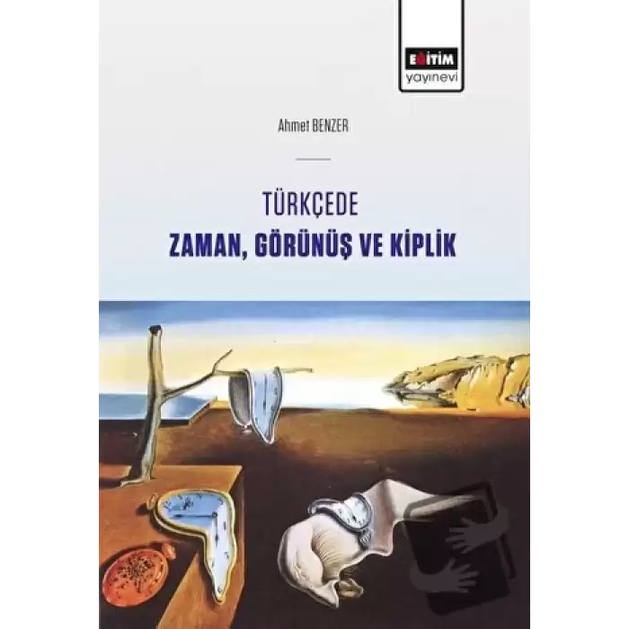 Türkçede Zaman, Görünüş ve Kiplik