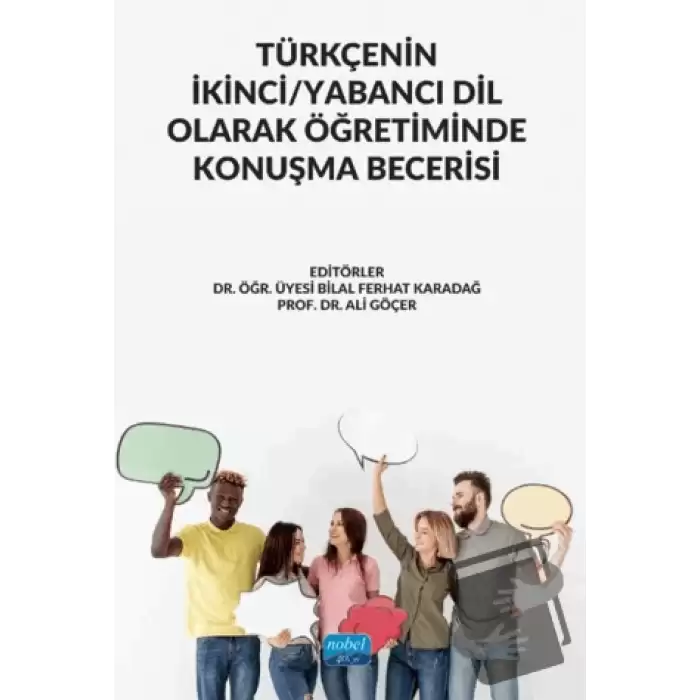 Türkçenin İkinci - Yabancı Dil Olarak Öğretiminde Konuşma Becerisi