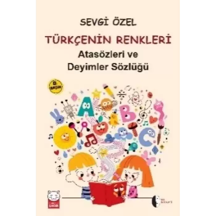 Türkçenin Renkleri (İlköğretim için Atasözleri ve Deyimler Sözlüğü)