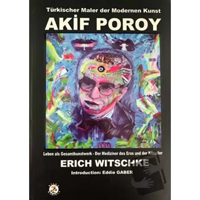 Türkischer Maler der Modernen Kunst - Akif Poroy (Ciltli)