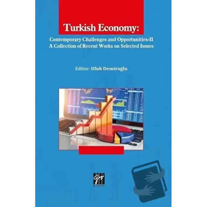 Turkish Economy: Contemporary Challenges and Opportunities 2