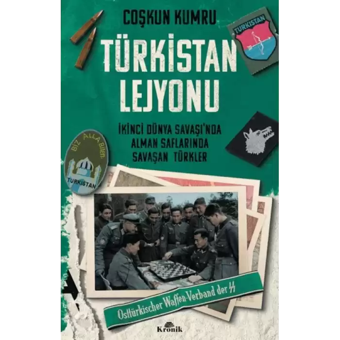 Türkistan Lejyonu İkinci Dünya Savaşı’nda Alman Saflarında Savaşan Türkler