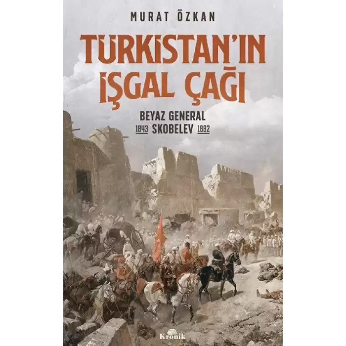 Türkistan’ın İşgal Çağı