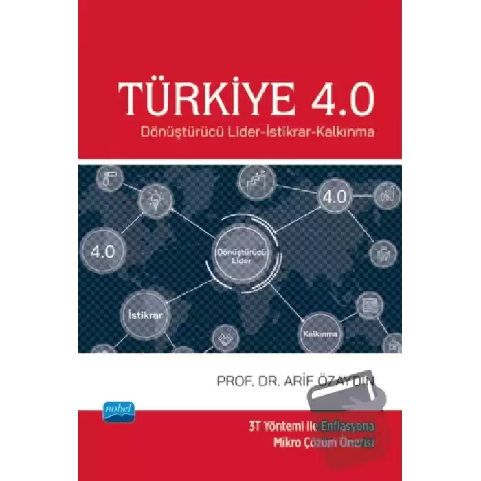 Türkiye 4.0 - Dönüştürücü Lider-İstikrar-Kalkınma