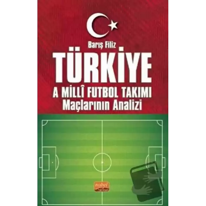 Türkiye A Milli Futbol Takımı Maçlarının Analizi