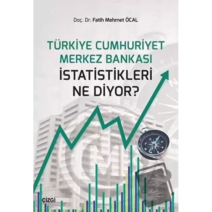 Türkiye Cumhuriyet Merkez Bankası İstatistikleri Ne Diyor?