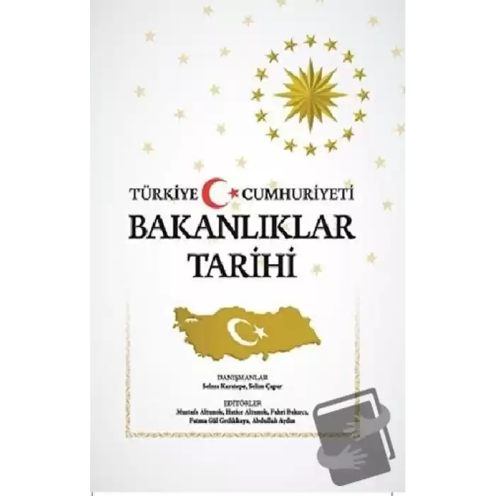 Türkiye Cumhuriyeti Bakanlıklar Tarihi (Ciltli)