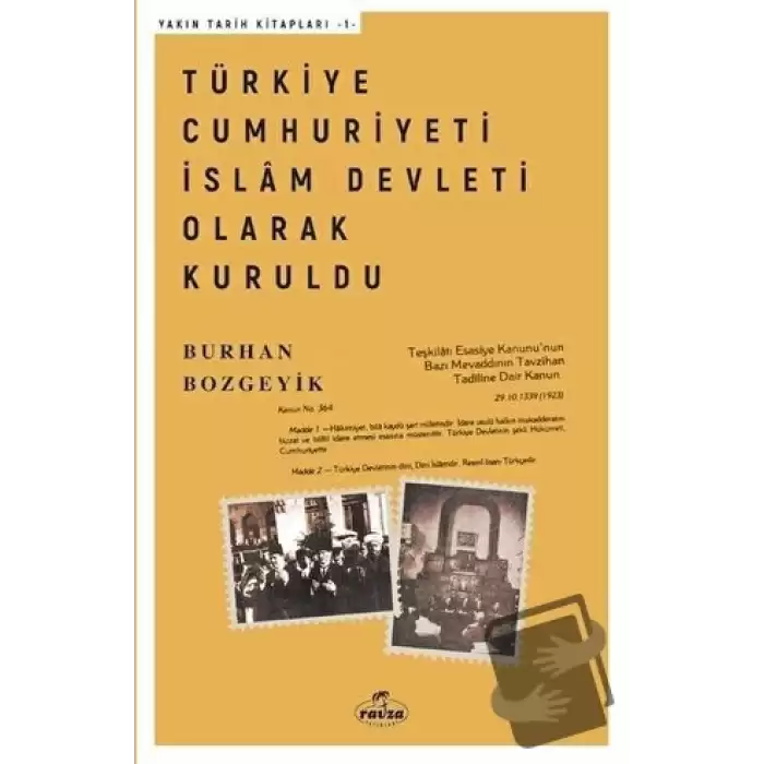 Türkiye Cumhuriyeti İslam Devleti Olarak Kuruldu