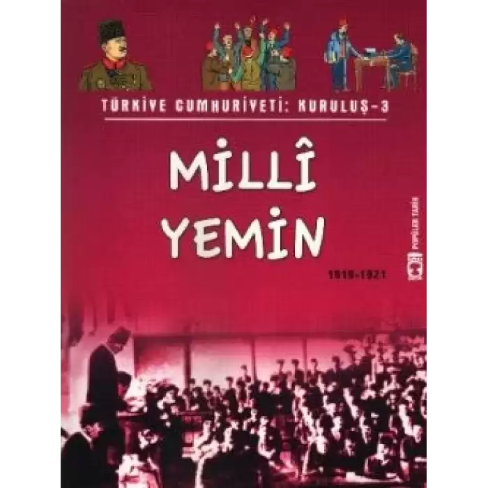 Türkiye Cumhuriyeti: Kuruluş 3 - Milli Yemin