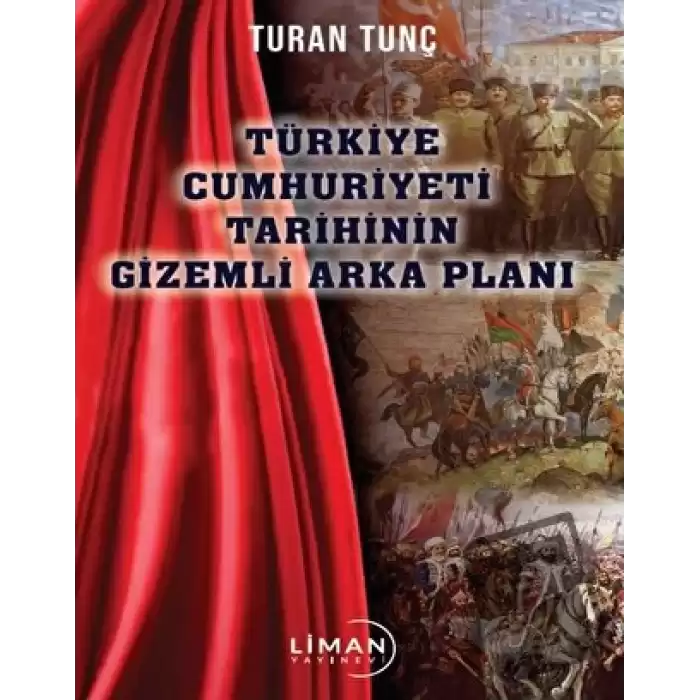 Türkiye Cumhuriyeti Tarihinin Gizemli Arka Plan