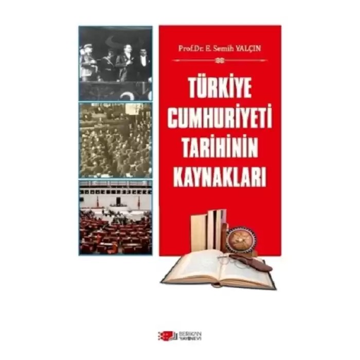 Türkiye Cumhuriyeti Tarihinin Kaynakları