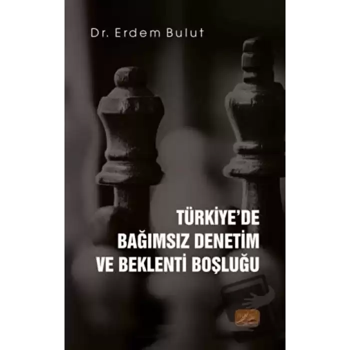 Türkiyede Bağımsız Denetim ve Beklenti Boşluğu