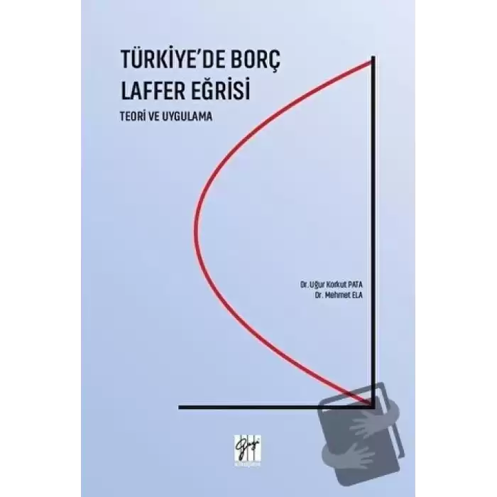 Türkiyede Borç Laffer Eğrisi