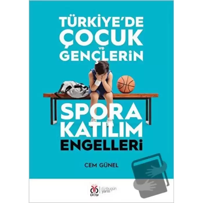 Türkiyede Çocuk ve Gençlerin Spora Katılım Engelleri